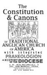 Michael J DellaVecchia, Jean Hardouin - The Constitution & Canons of Traditional Anglican Church of America With Integrated Praxeologion and History of the Diocese
