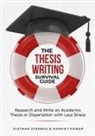 Harriet Power, Dietmar Sternad - The Thesis Writing Survival Guide