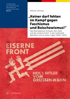 Helmut Lensing - "Keiner darf fehlen im Kampf gegen Faschismus und Bolschewismus!"