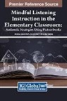 Mary Alice Barksdale, Donna Jessie Fortune - Mindful Listening Instruction in the Elementary Classroom