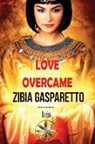 Zibia Gasparetto, By the Spirit Lucius - Love Overcame