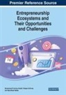 Mohammed El Amine Abdelli, Shajara Ul-Durar, Hala Wasef Hattab - Entrepreneurship Ecosystems and Their Opportunities and Challenges