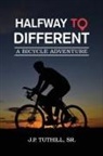 Sr. J. P. Tuthill - Halfway To Different