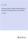 M. C. Cooke - The Seven Sisters of Sleep; Popular History of the Seven Prevailing Narcotics of the World