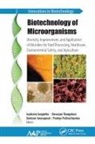 Pradnya Pralhad Kanekar, Jeyabalan Sangeetha, Somboon Tanasupawat, Devarajan Thangadurai - Biotechnology of Microorganisms