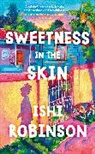 Ishi Robinson - Sweetness in the Skin