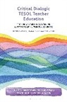 Fares J Karam, Amanda K Kibler, Fares J. Karam, Amanda K. Kibler - Critical Dialogic TESOL Teacher Education