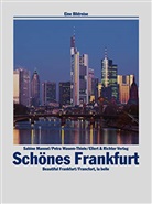 Sabine Mannel, Petra Wasem-Thiele - Schönes Frankfurt. Beautiful Frankfurt. Francfort, la belle