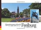 Spaziergang durch Freiburg im Breisgau. Une promenade dans Freiburg im Breisgau. A walk through Freiburg im Breisgau