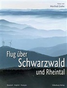 Manfred Grohe - Flug über Schwarzwald und Rheintal. A Flight Over the Black Forest and the Rhine Valley. Vol au-dessus de la Foret Noir et de la vallée du Rhin