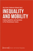 Jörg Gertel, Katharina Grüneisl - Inequality and Mobility
