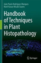 Kasue Misaki Soares, Marli Kasue Misaki Soares, João Paulo Rodrigues Marques - Handbook of Techniques in Plant Histopathology