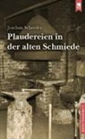 Joachim Schröder - Plaudereien in der alten Schmiede