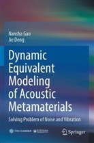 Jie Deng, Nansha Gao - Dynamic Equivalent Modeling of Acoustic Metamaterials