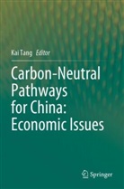 Kai Tang - Carbon-Neutral Pathways for China: Economic Issues