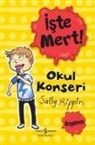 Sally Rippin - Iste Mert - Okul Konseri