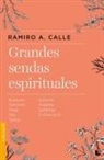 Ramiro Calle, Ramiro A. Calle - Grandes sendas espirituales