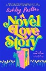 Ashley Poston, Poston Ashley - A Novel Love Story