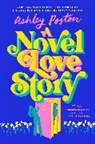 Ashley Poston, Poston Ashley - A Novel Love Story