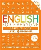 DK - English for Everyone Practice Book Level 2 Beginner