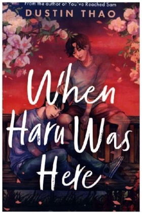 Dustin Thao - When Haru Was Here