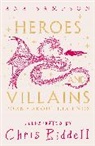 Ana Sampson, Sampson Ana, Chris Riddell, Riddell Chris - Heroes and Villains