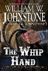 J A Johnstone, J.A. Johnstone, William W Johnstone, William W. Johnstone - The Whip Hand