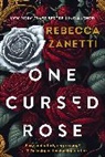 Rebecca Zanetti - One Cursed Rose