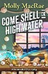 Molly Macrae - Come Shell or High Water