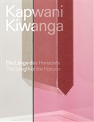 Cecilia Alemani, Kapwani Kiwanga, Uta Ruhkamp - Kapwani Kiwanga. Die Länge des Horizonts / Kapwani Kiwanga. The length of the horizon