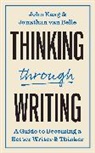 John Kaag, John Van Belle Kaag, Kaag John, Jonathan van Belle - Thinking Through Writing