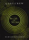 Gary Crew, Steven Woolman - Beneath the Surface