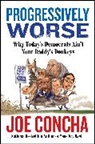 Joe Concha - Progressively Worse