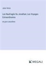 Jules Verne - Les Naufragés Du Jonathan; Les Voyages Extraordinaires
