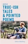 Ian Bild - True-ish Tales and Pointed Poems
