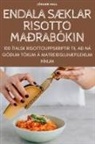 Jóhann Hall - ENDALA SÆKLAR RISOTTO MAÐRABÓKIN