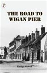 George Orwell - The Road to Wigan Pier