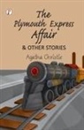 Agatha Christie - The Plymouth Express Affair and Other Stories