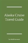 Ashok Kumawat - Alaska Cruise Travel Guide
