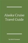 Ashok Kumawat - Alaska Cruise Travel Guide