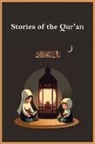 Ibn Kathir, Imam Ibn Kathir, Shaykh Ibn Kathir, Sheikh Abdullah Ibn Kathir - Stories of the Qur'an