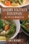 Lucie Renaud - Saveurs Végétales Éclatantes