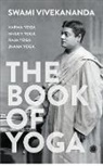 Vivekananda Swami - The Book of Yoga