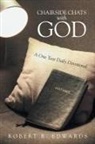 Robert R. Edwards - Chairside Chats with God