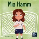 Mary Nhin - Mia Hamm