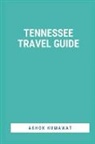 Ashok Kumawat - Tennessee Travel Guide