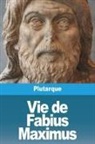 Plutarque - Vie de Fabius Maximus