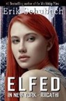 Erik Schubach - Elfed in New York