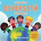 Adrian Laurent - Libro sulla diversità per bambini
