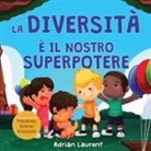 Adrian Laurent - La diversità è il nostro superpotere
